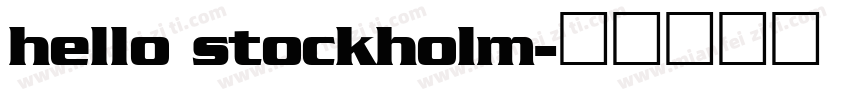 hello stockholm字体转换
